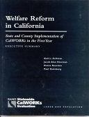 Welfare reform in California state and county implementation of CalWORKs in the first year /