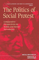 The politics of social protest comparative perspectives on states and social movements /
