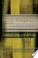 Eric Voegelin and the continental tradition explorations in modern political thought /