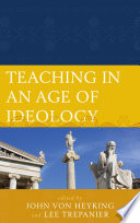 Teaching in an age of ideology