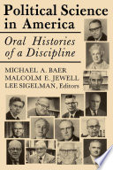 Political science in America : oral histories of a discipline /