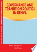 Governance and transition politics in Kenya /
