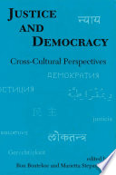 Justice and democracy cross-cultural perspectives /