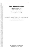 The transition to democracy proceedings of a workshop /