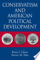 Conservatism and American political development