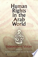 Human rights in the Arab world independent voices /