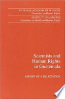 Scientists and human rights in Guatemala report of a delegation.