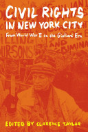 Civil rights in New York City from World War II to the Giuliani era /