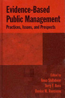 Evidence-based public management practices, issues, and prospects /