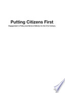 Putting citizens first : engagement in policy and service delivery for the 21st century /