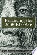 Financing the 2008 election assessing reform /