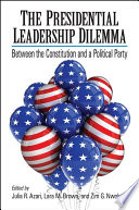 The presidential leadership dilemma between the Constitution and a political party /