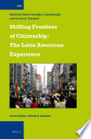 Shifting frontiers of citizenship the Latin American experience /