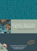 Democracies in development politics and reform in Latin America /