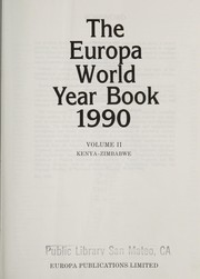 The Europa world year book 1990 : vol. 1 part one international organizations, part two afghanistan-jordan.