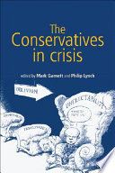 The conservatives in crisis the Tories after 1997 /