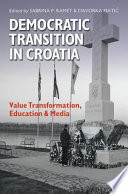 Democratic transition in Croatia value transformation, education & media /
