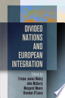 Divided nations and European integration