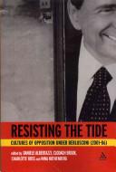 Resisting the tide cultures of opposition under Berlusconi (2001-06) /