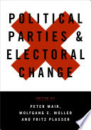 Political parties and electoral change party responses to electoral markets /