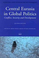 Central Eurasia in global politics conflict, security, and development /