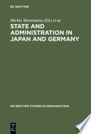 State and administration in Japan and Germany : a comparative perspective on continuity and change /