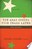 The Arab Spring five years later.