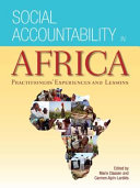 Social accountability in Africa practioners' experiences and lessons /