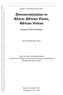 Democratization in Africa African views, african voices : summary of three workshops /