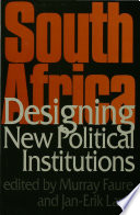 South Africa designing new political institutions /