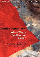 Testing democracy which way is South Africa going? /
