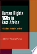 Human rights NGOs in East Africa political and normative tensions /