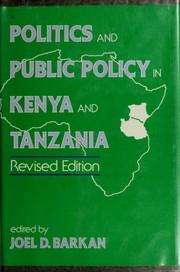 Politics and public policy in Kenya and Tanzania /