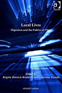 Local lives migration and the politics of place /