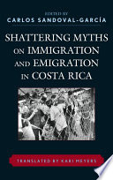 Shattering myths on immigration and emigration in Costa Rica