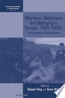 Migration, settlement and belonging in Europe, 1500-1930s : comparative perspectives /
