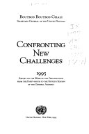 Confronting new challenges 1995 : report on the work of the organisation from the 49-50 session /