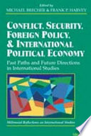 Conflict, security, foreign policy, and international political economy past paths and future directions in international studies /
