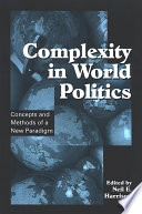 Complexity in world politics concepts and methods of a new paradigm /