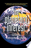 The planetary interest a new concept for the global age /