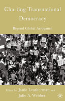 Charting transnational democracy beyond global arrogance /