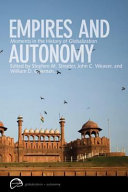 Empires and autonomy moments in the history of globalization /