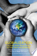 Globalization culture and education in the new millennium /