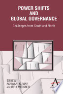 Power shifts and global governance challenges from south and north /