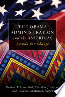 The Obama administration and the Americas agenda for change  /