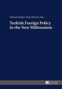 Turkish foreign policy in the new millennium /