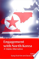 Engagement with North Korea a viable alternative /