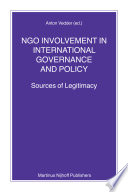 NGO involvement in international governance and policy sources of legitimacy /