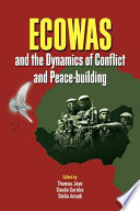 ECOWAS and the dynamics of conflict and peace-building