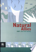 Natural allies : UNEP and civil society.